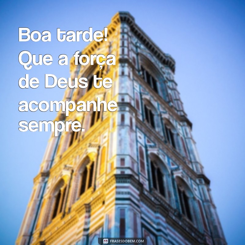 Como Ter uma Boa Tarde com Deus: Reflexões e Mensagens Inspiradoras 