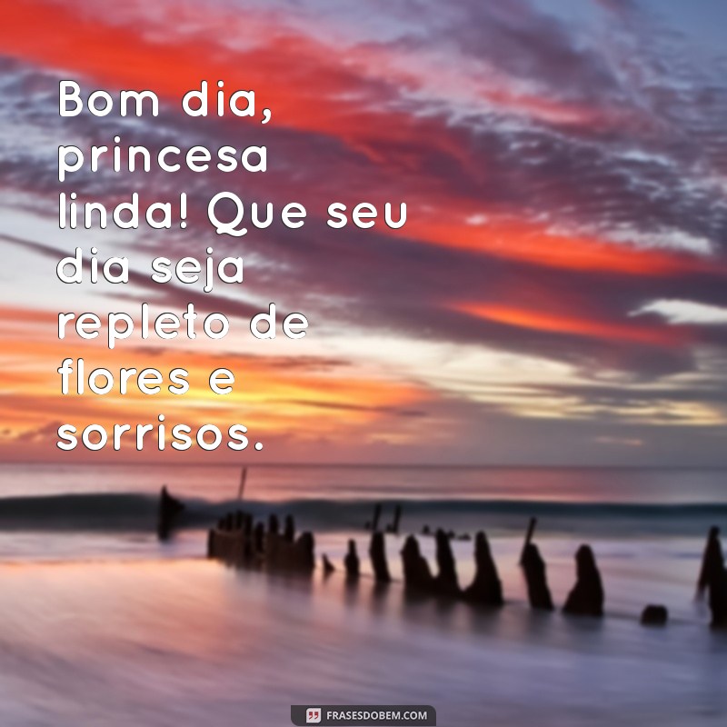 bom dia princesa linda com flores Bom dia, princesa linda! Que seu dia seja repleto de flores e sorrisos.