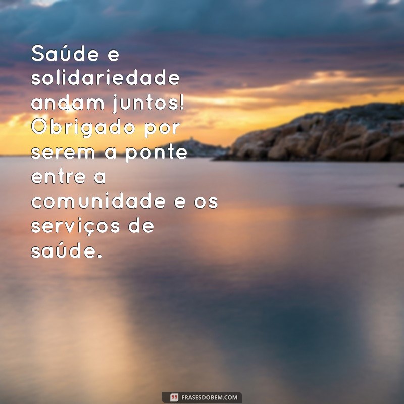 Mensagem Inspiradora para o Dia do Agente Comunitário de Saúde 