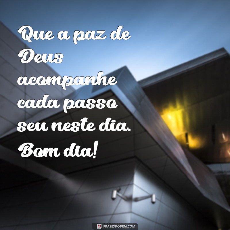 Descubra as melhores frases de bom dia com a graça de Deus para inspirar seu dia 