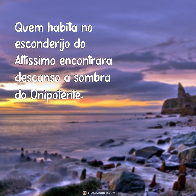 Frases Poderosas de Salmos para Proteção e Paz Espiritual 