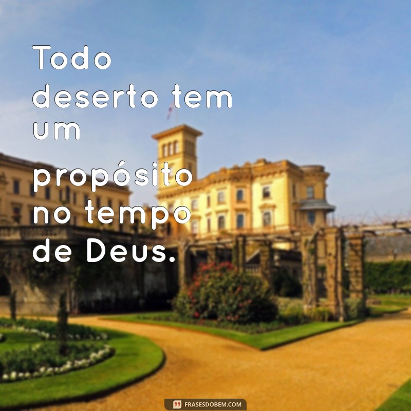 Frases Inspiradoras sobre o Tempo de Deus: Reflexões e Sabedoria 