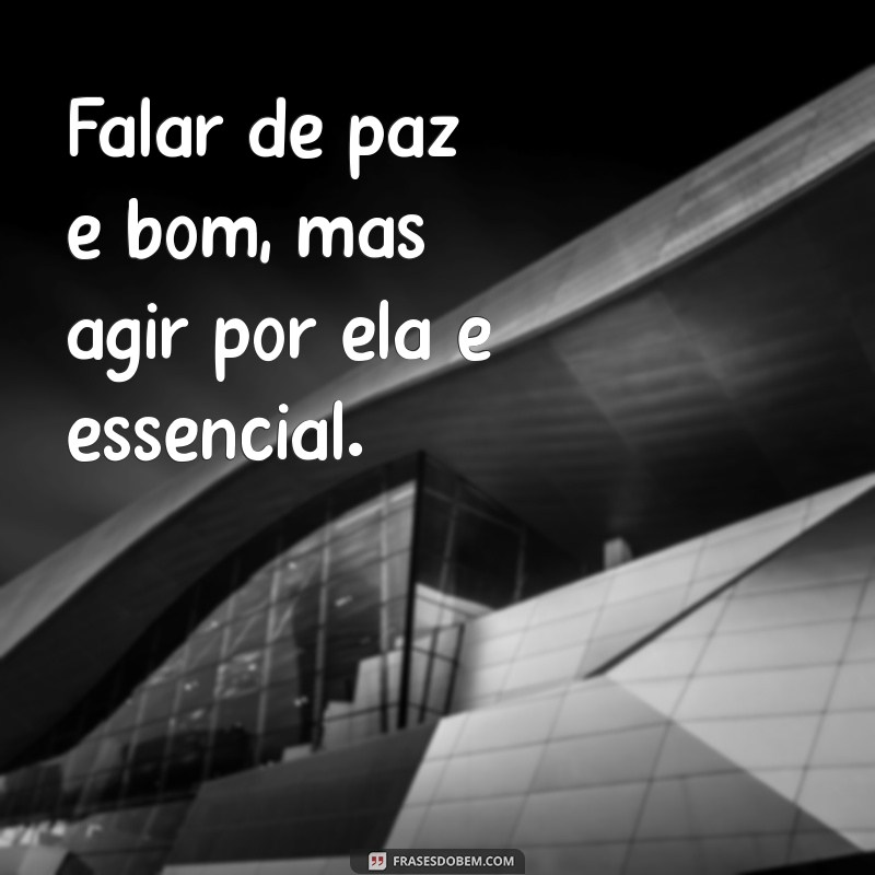 Frases Inspiradoras de Paz para Refletir e Compartilhar 