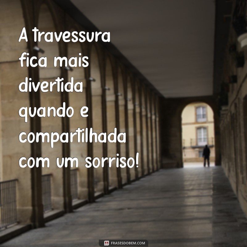 As Melhores Frases para Celebrar o Espírito Sapeca do Seu Bebê 