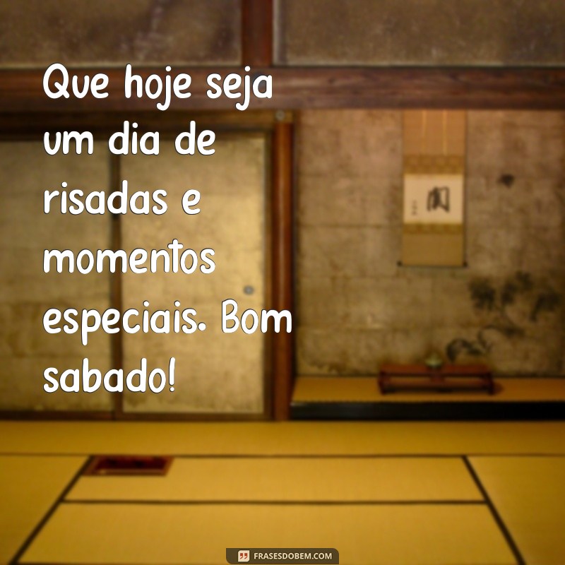 Mensagem de Bom Dia: Inspire Seu Sábado com Frases Motivacionais 