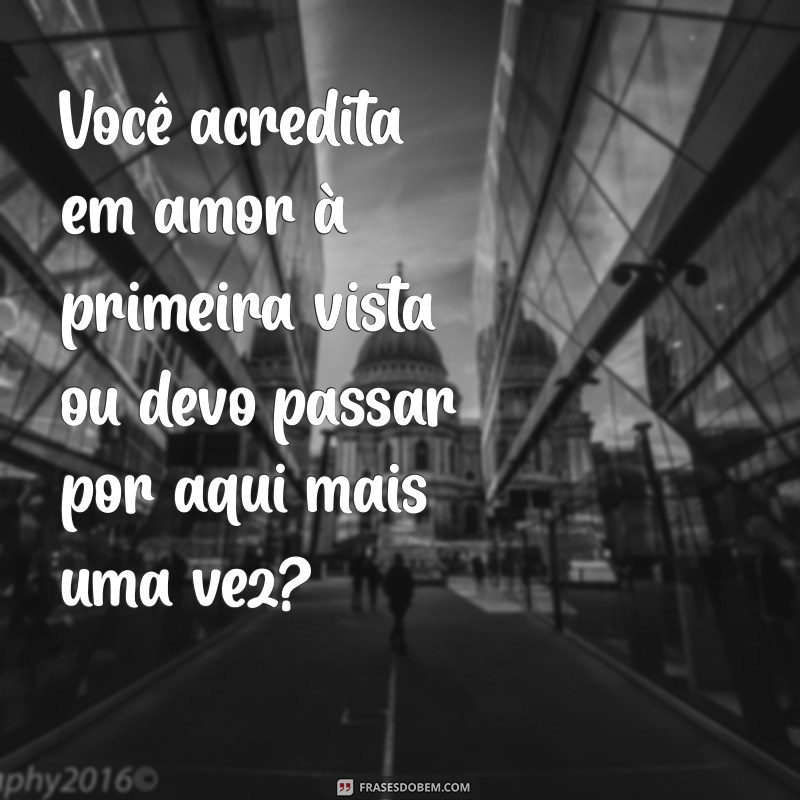 10 Cantadas Safadinhas que Vão Deixar a Pessoa Apaixonada! 