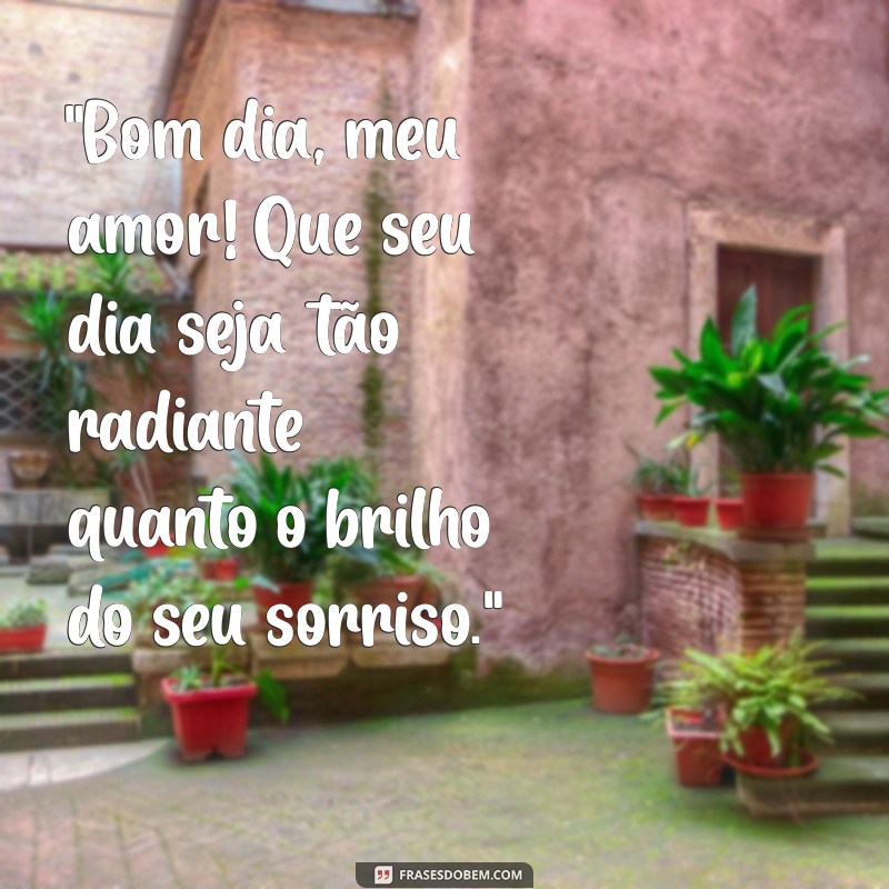 frases de amor e bom dia 