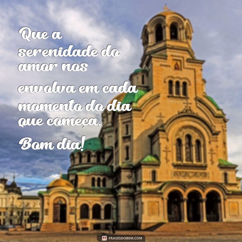 Frases de Amor e Bom Dia: Inspire Seu Dia com Mensagens Românticas 