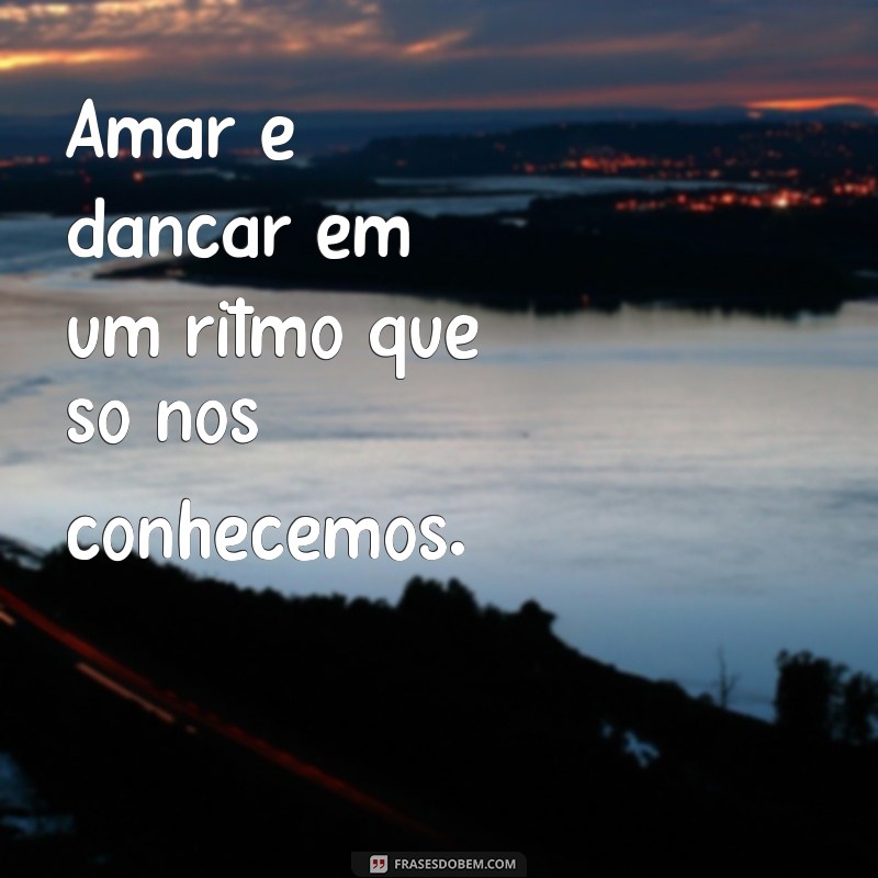 As Melhores Frases de Amor em Músicas para Encantar seu Coração 