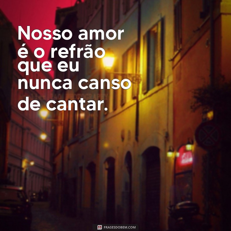 As Melhores Frases de Amor em Músicas para Encantar seu Coração 