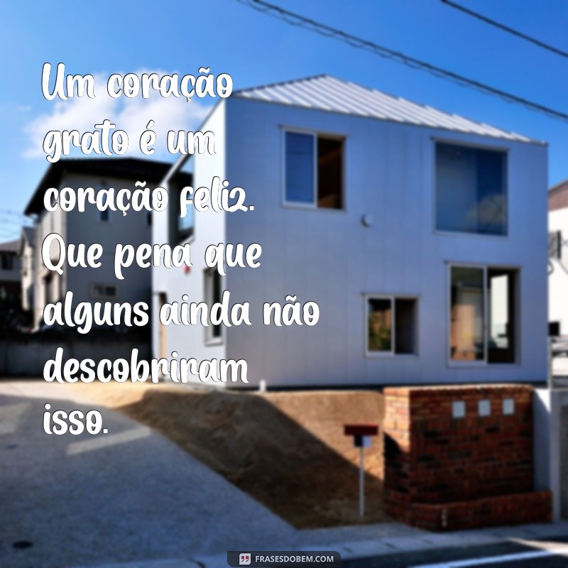 Frases de Indireta para Deixar Ingratos em Seu Lugar 