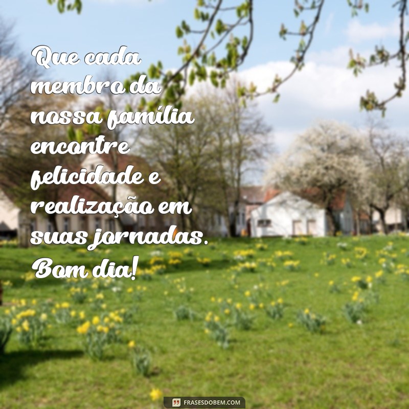 Encante sua Família com Frases Inspiradoras de Bom Dia! 