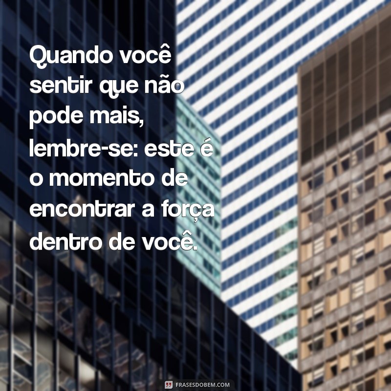 Descubra o Poder da Resiliência Humana: Mensagens Inspiradoras para Superar Desafios 