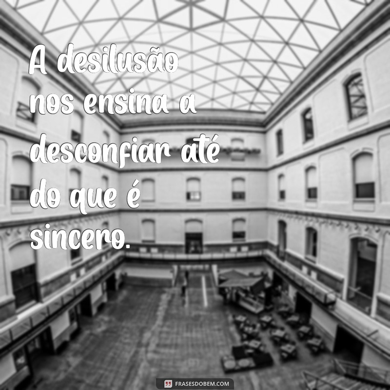 Superando a Decepção no Amor: Mensagens que Ajudam a Curar o Coração 