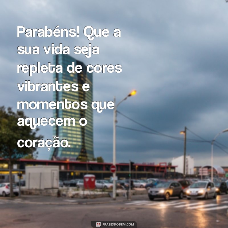 As Melhores Mensagens de Aniversário para Celebrar Pessoas Especiais 