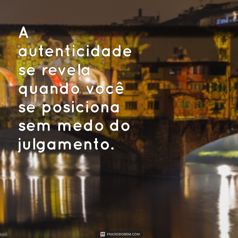 Frases Inspiradoras para Te Ajudar a Se Posicionar com Confiança 