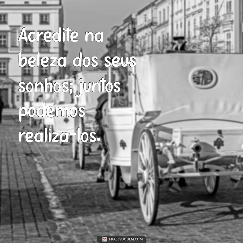 Frases Motivacionais para Inspirar e Fortalecer a Amizade 