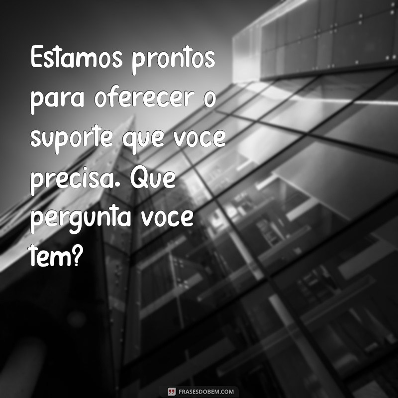 Como Criar Mensagens Eficazes para Atendimento ao Cliente: Dicas e Exemplos 