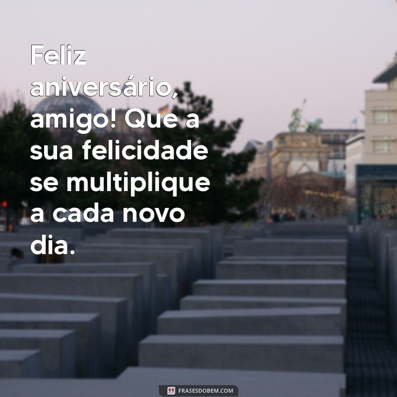 As Melhores Mensagens de Feliz Aniversário para Celebrar a Amizade 