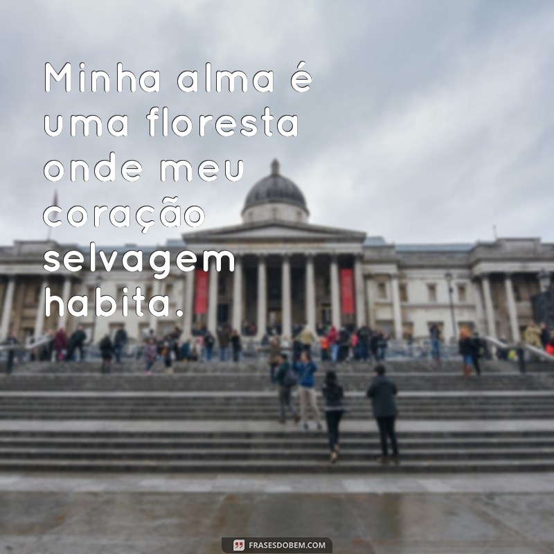 Descubra as melhores frases da letra de Coração Selvagem e deixe seu coração se emocionar! 