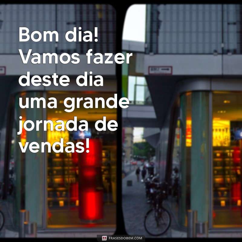 Como Começar o Dia com Boas Vendas: Dicas para Aumentar suas Vendas Matinais 