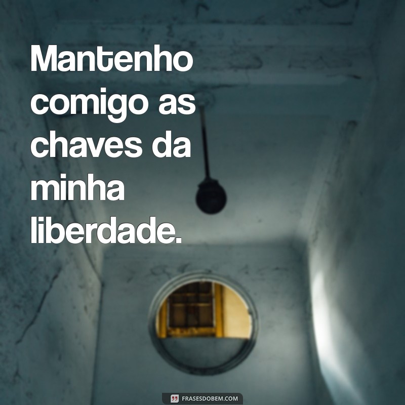 Empodere-se: 30 Frases Inspiradoras para Mulheres Livres 