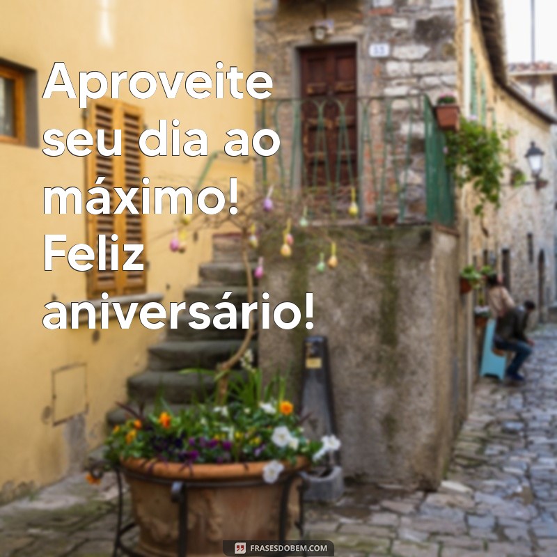 Feliz Aniversário Simples: Mensagens e Ideias para Celebrar com Amor 