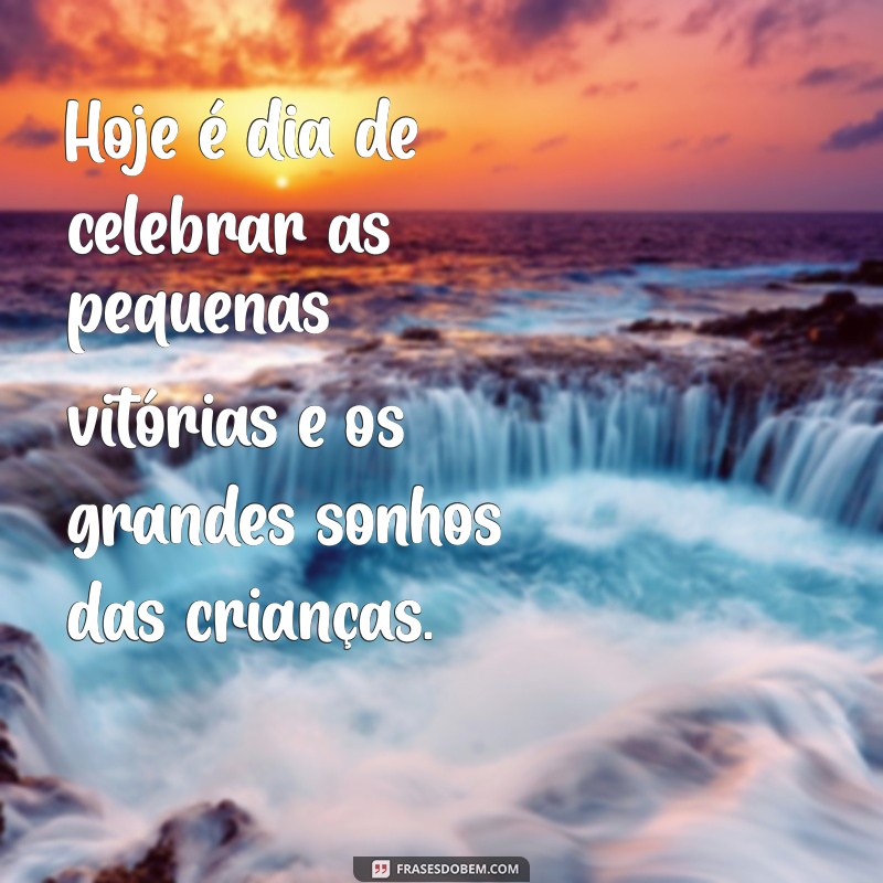 Mensagem Inspiradora para o Dia das Crianças: Celebre a Alegria e a Inocência 