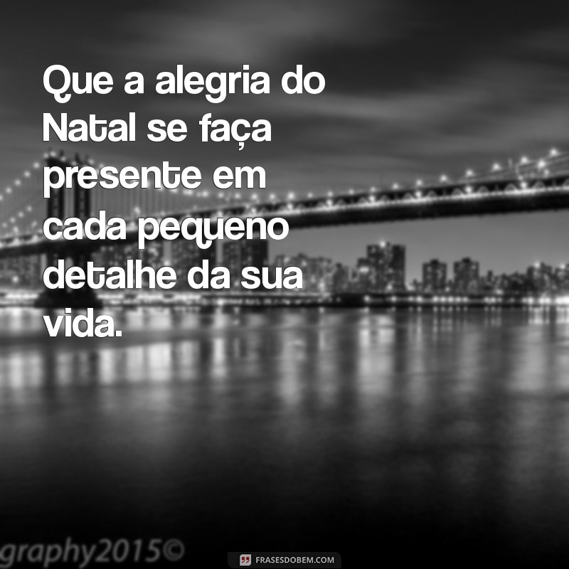 Mensagens Inspiradoras para um Feliz Natal: Transmita Amor e Alegria 