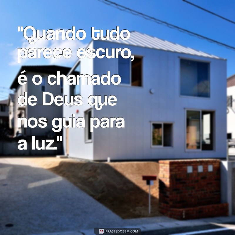 chamado de deus frases 