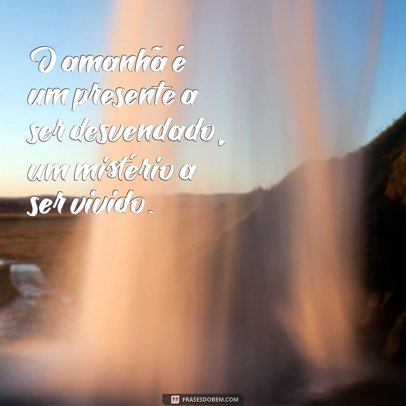 Frases Inspiradoras para Olhar para Frente e Superar Desafios 