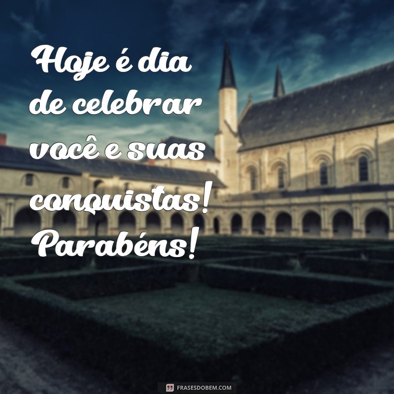 Como Celebrar Suas Conquistas: Mensagens e Frases Inspiradoras de Parabéns 