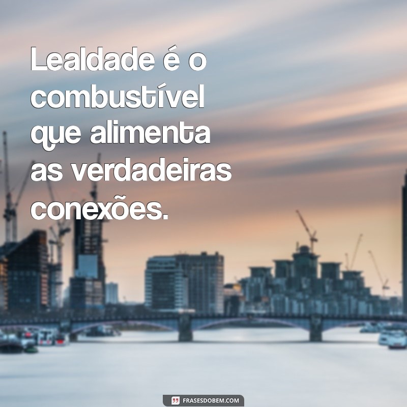 Lealdade: O Que É e Sua Importância nas Relações Pessoais e Profissionais 