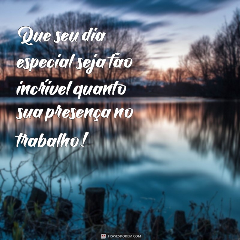 Frases Curtas de Aniversário para Colegas de Trabalho: Mensagens que Encantam 