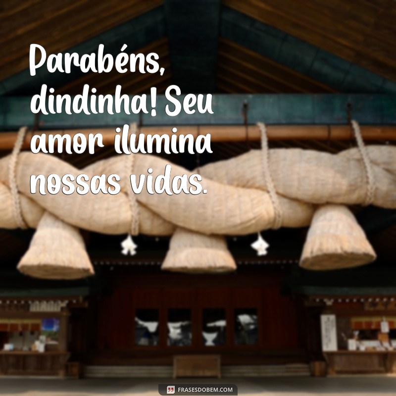 parabens dindinha Parabéns, dindinha! Seu amor ilumina nossas vidas.