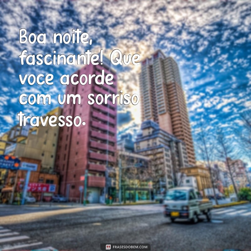 Boa Noite Safada: Frases Provocantes para Apimentar Seu Dia 