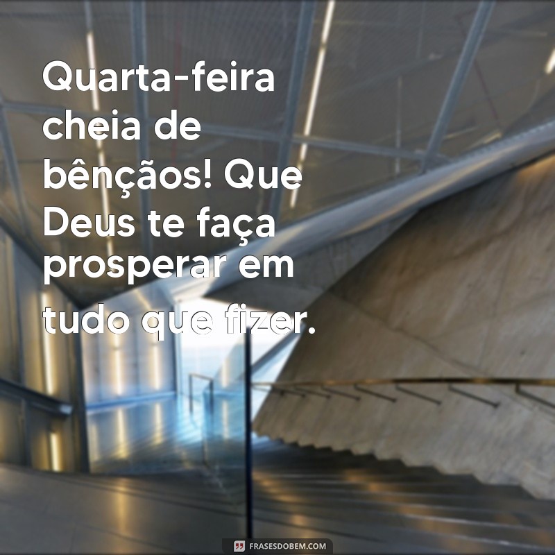 Bom Dia! Inspire-se com Mensagens de Quarta-Feira com Deus 