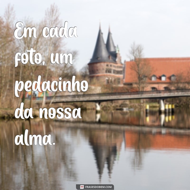 Frases Inspiradoras para Legendar suas Fotos em Família 