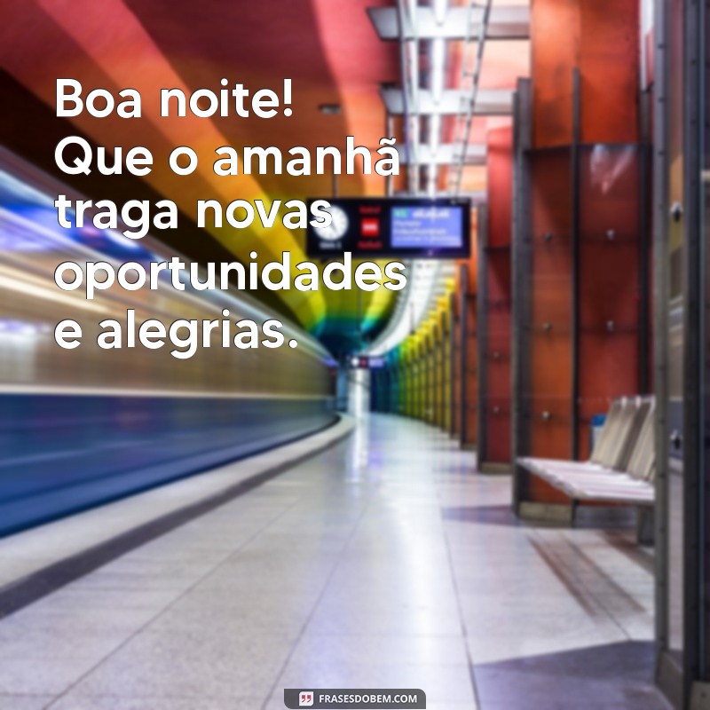 As Melhores Mensagens de Boa Noite para Encantar Seus Entes Queridos 