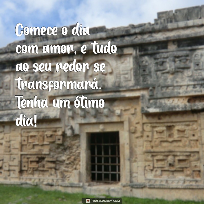 Mensagens de Bom Dia: Inspire Seu Amor com Frases Românticas 