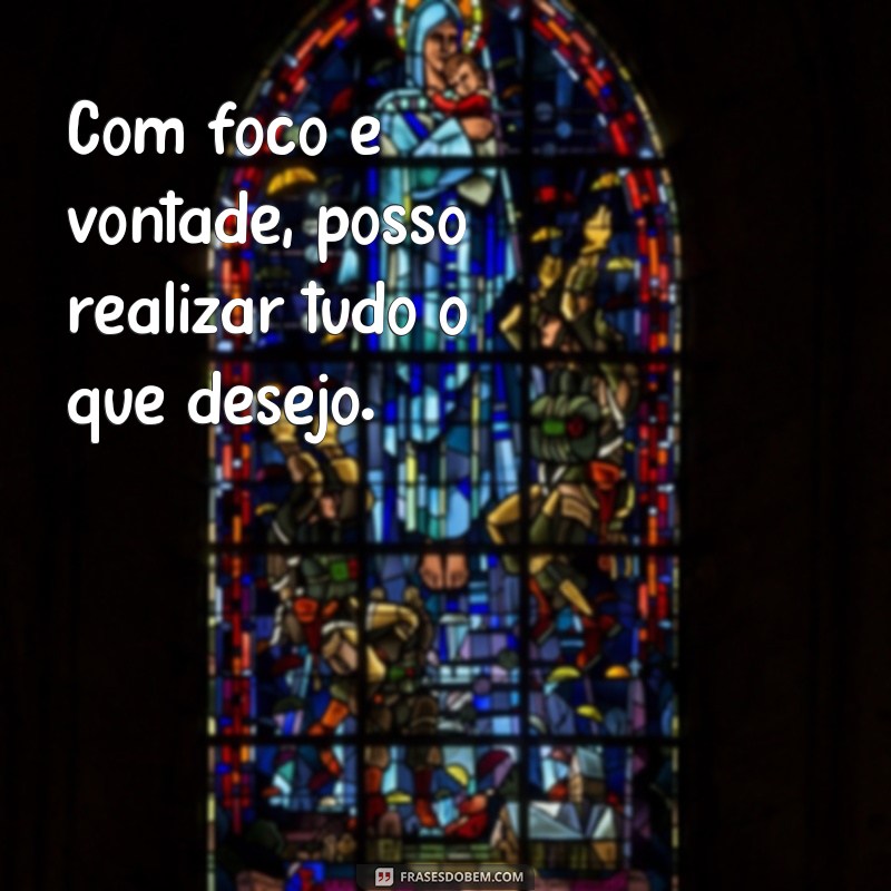 Descubra as melhores frases de vontade para te inspirar e motivar 