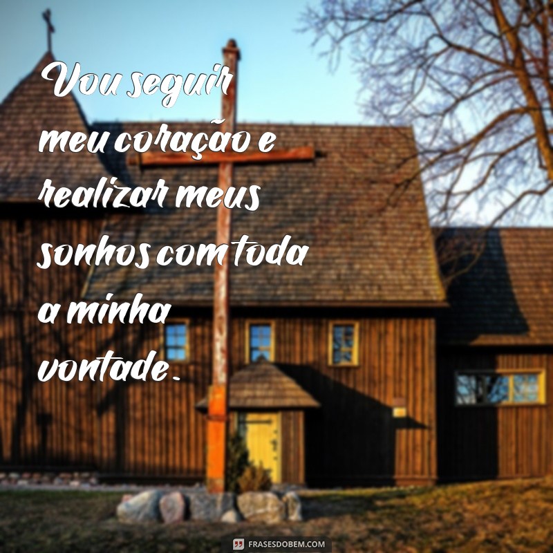 Descubra as melhores frases de vontade para te inspirar e motivar 