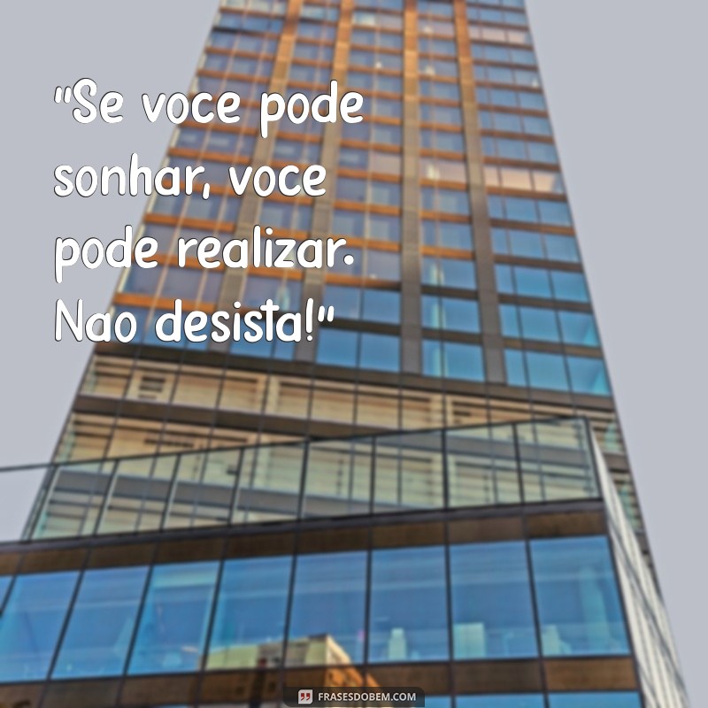 As Melhores Frases Motivacionais para Compartilhar no WhatsApp 