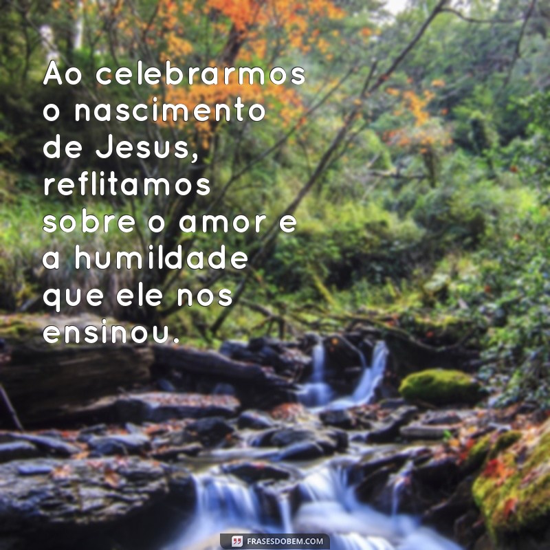 Descubra as melhores frases cultas para celebrar o Natal com elegância e sabedoria 