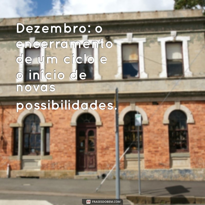 Frases Inspiradoras para Celebrar o 1 de Dezembro: Mensagens para Iniciar o Mês com Positividade 