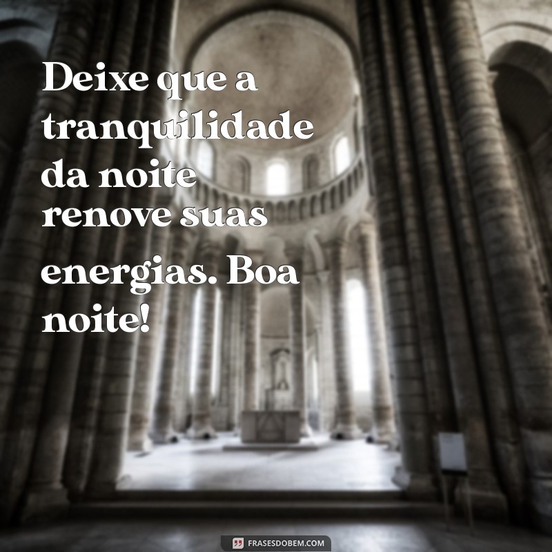 Mensagens de Boa Noite: 50 Frases Inspiradoras para Encerrar o Dia 