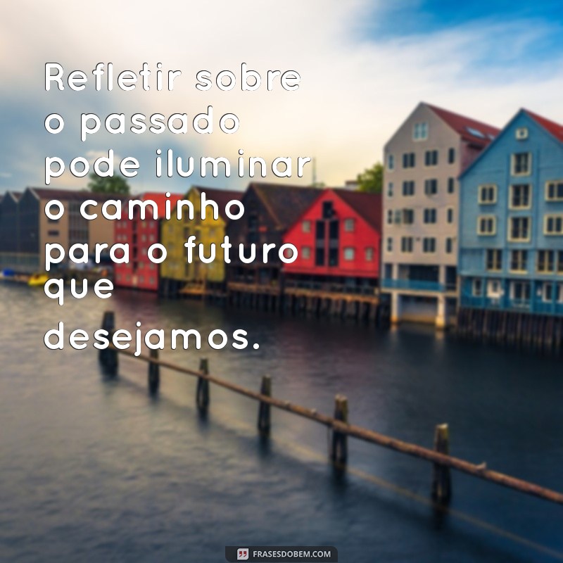 Frases Inspiradoras para Reflexão em 2024: Renove Suas Perspectivas 