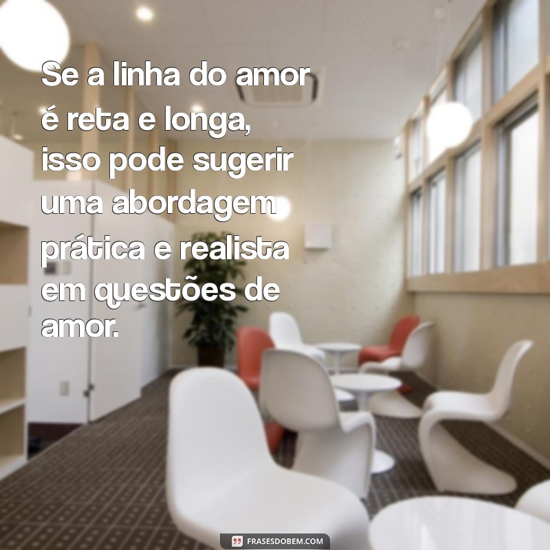 Descubra o Significado da Linha do Amor na Leitura de Mãos 