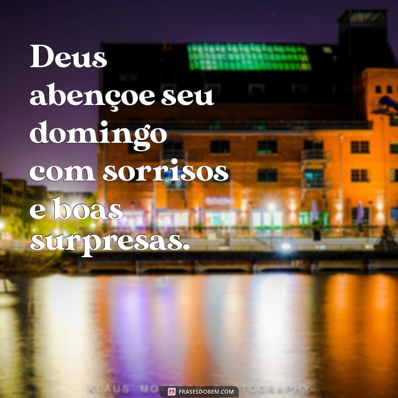 Deus Abençoe Seu Domingo: Mensagens Inspiradoras para um Dia Abençoado 