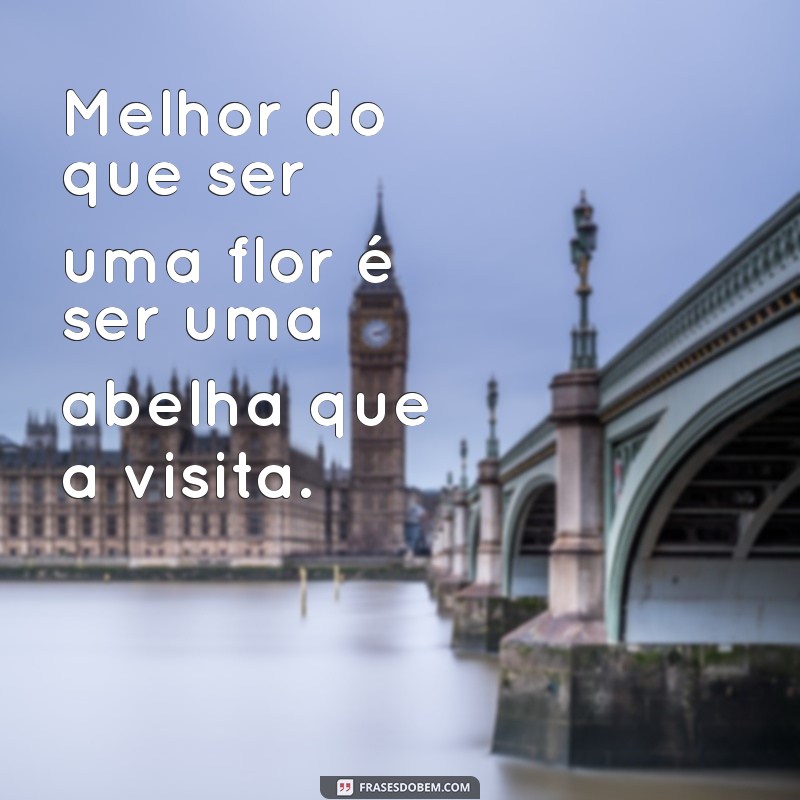 Frases Inspiradoras sobre Abelhas: A Sabedoria da Natureza em Palavras 